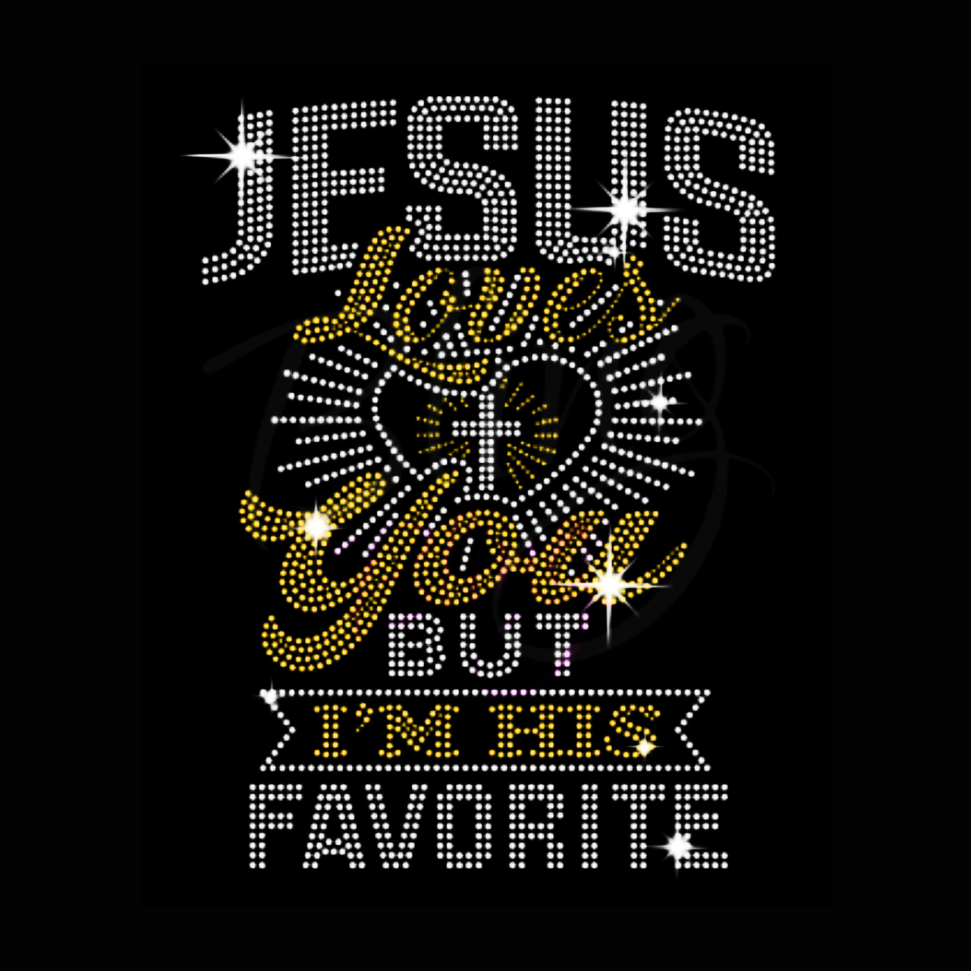 Jesus Loves You... But I’m His Favorite