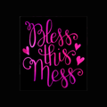 Bless This Mess Pink