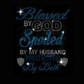 Blessed by God, Spoiled by My Husband