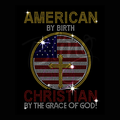 American by Birth, Christian by Grace