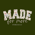 “Made for More” Floral Tee