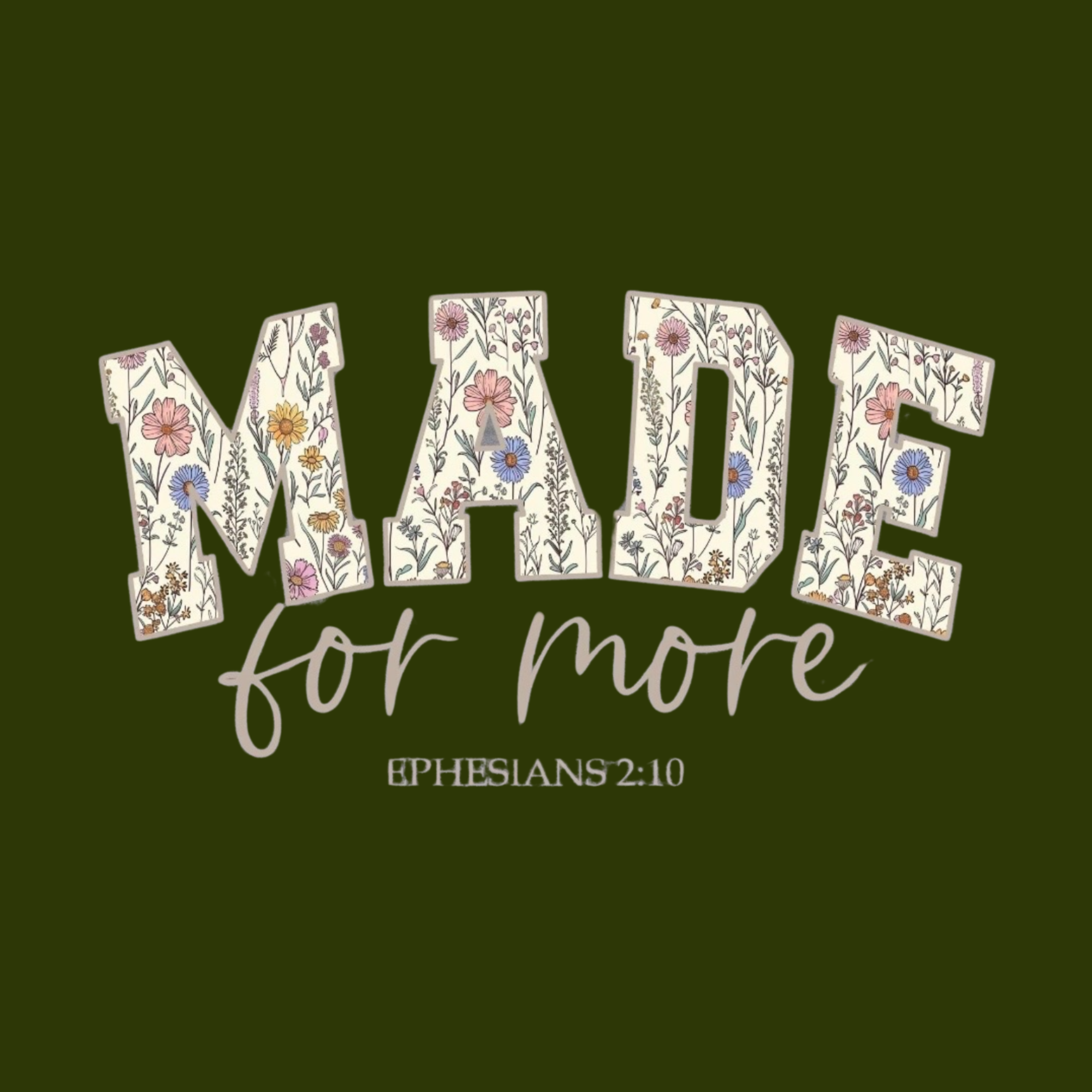 “Made for More” Floral Tee