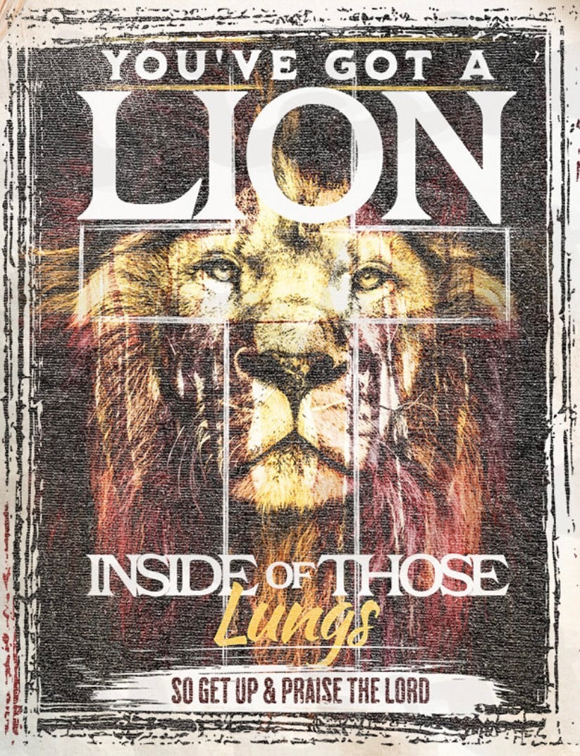 “You’ve Got a Lion Inside” Tee